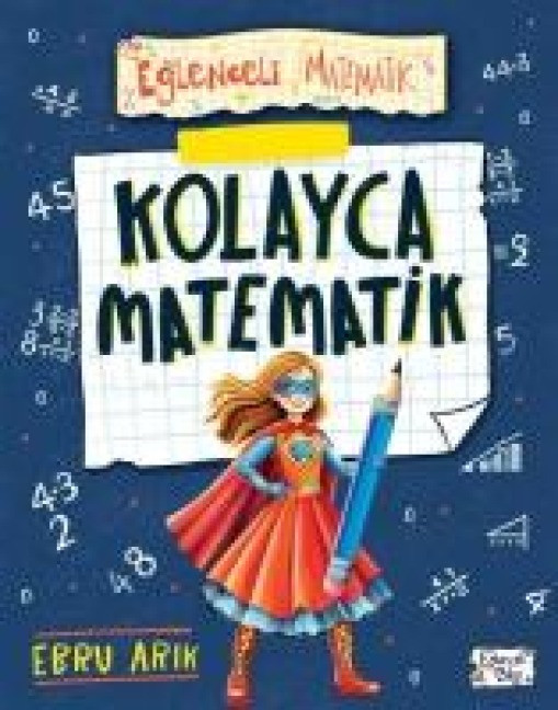Kolayca Matematik - Ebru Arik