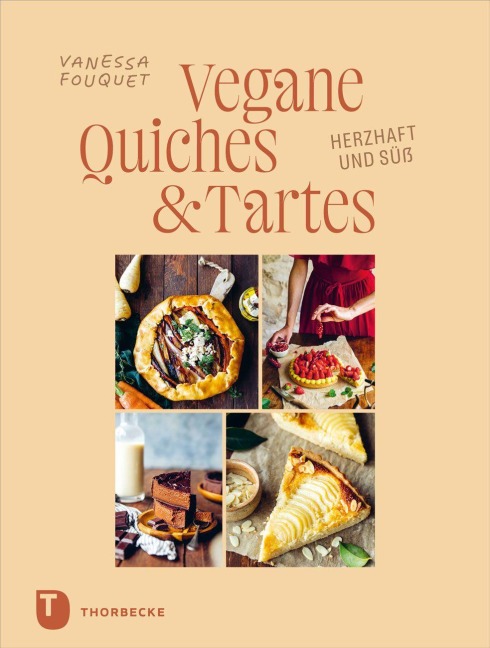 Vegane Quiches und Tartes - Vanessa Fouquet