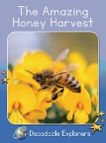 The Amazing Honey Harvest - Rachel Walker