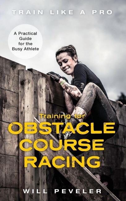 Training for Obstacle Course Racing - Will Peveler