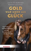 Cover-Bild zum Titel 'Gold war mehr als Glück' von 'Julia Krajewski, Karolin Leszinski'