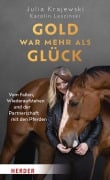 Cover-Bild zum Titel 'Gold war mehr als Glück' von 'Julia Krajewski, Karolin Leszinski'