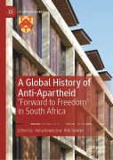 Cover-Bild zum Titel 'A Global History of Anti-Apartheid' von ''