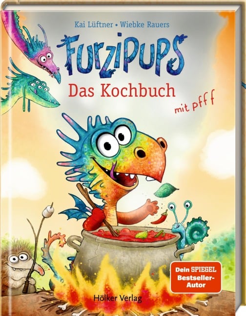 Furzipups - Das Kochbuch mit pfff - Kai Lüftner, Sandra Anna Christen, Julia Bauer-Triebke