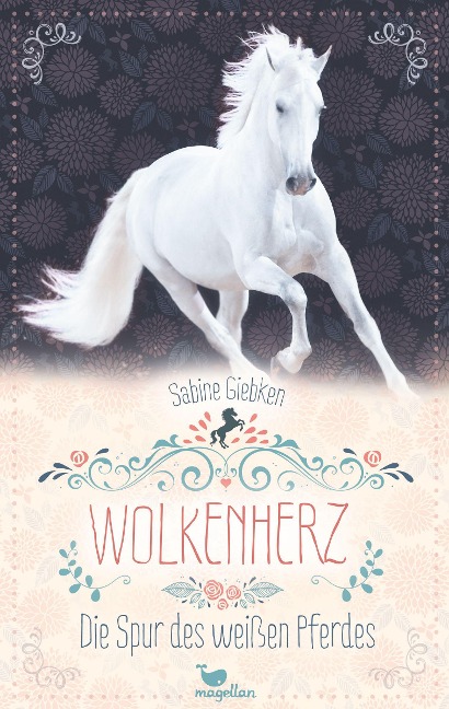 Wolkenherz - Die Spur des weißen Pferdes - Sabine Giebken