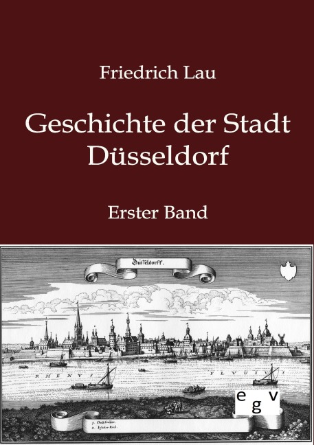 Geschichte der Stadt Düsseldorf - Friedrich Lau