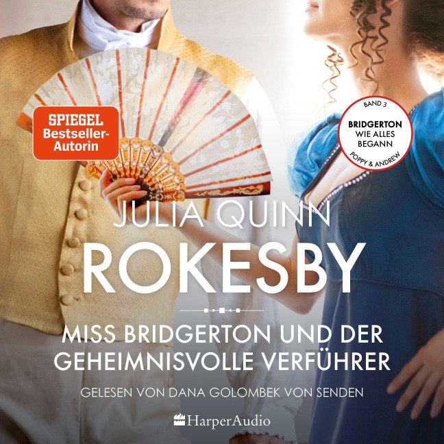 Rokesby ¿ Miss Bridgerton und der geheimnisvolle Verführer (ungekürzt) - Julia Quinn