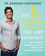 Cover-Bild zum Titel 'Die 5-Minuten-Formel für Ihre Gesundheit' von 'Rangan Chatterjee'