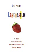 Cover-Bild zum Titel 'Lebensfilm' von 'O. C. Potten'