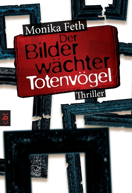 Der Bilderwächter - Totenvögel - Monika Feth