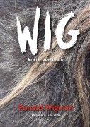 Cover-Bild zum Titel 'WIG' von 'Ronald Wigman'
