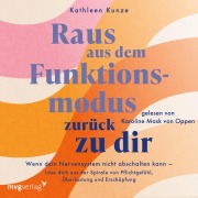 Cover-Bild zum Titel 'Raus aus dem Funktionsmodus ¿ zurück zu dir' von '@Kathleenkunzeofficial, Kathleen Kunze'