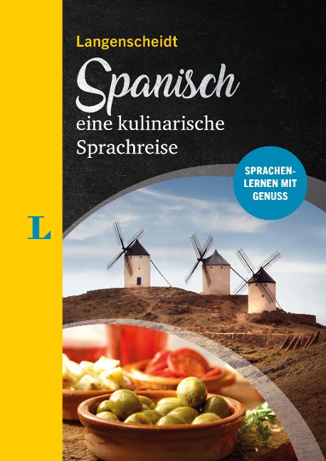 Langenscheidt Spanisch - eine kulinarische Sprachreise - Mónica Falk, Almudena García Hernández