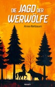 Cover-Bild zum Titel 'Die Jagd der Werwölfe' von 'Anne Rehbaum'