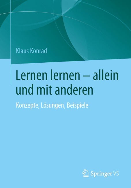 Lernen lernen - allein und mit anderen - Klaus Konrad