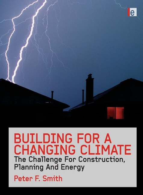 Building for a Changing Climate - Peter F. Smith