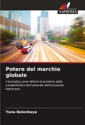 Cover-Bild zum Titel 'Potere del marchio globale' von 'Yana Belenkaya'