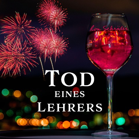 Tod eines Lehrers - Ron Schröder