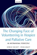 Cover-Bild zum Titel 'The Changing Face of Volunteering in Hospice and Palliative Care' von ''