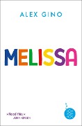 Cover-Bild zum Titel 'Melissa' von 'Alex Gino'