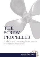 The Screw Propeller - Albert E. Seaton