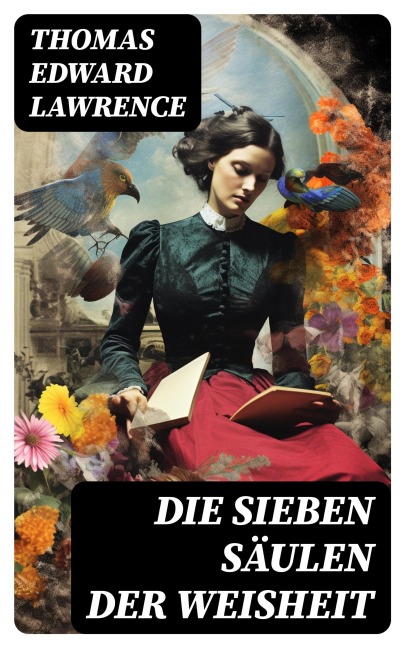 Die sieben Säulen der Weisheit - Thomas Edward Lawrence