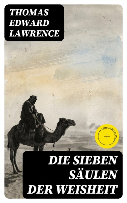 Die sieben Säulen der Weisheit - Thomas Edward Lawrence