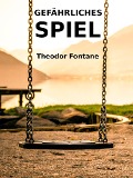 Gefährliches Spiel - Theodor Fontane