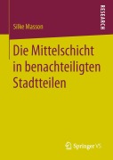 Cover-Bild zum Titel 'Die Mittelschicht in benachteiligten Stadtteilen' von 'Silke Masson'