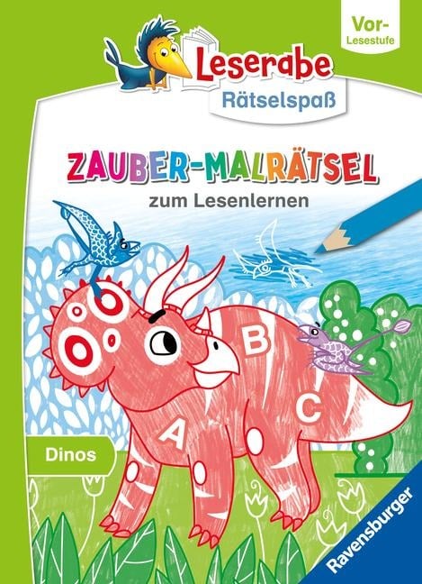 Leserabe Rätselspaß - Zauber-Malrätsel zum Lesenlernen: Dinos (Vor-Lesestufe) - Melinda Ronto