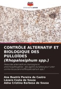 Cover-Bild zum Titel 'CONTRÔLE ALTERNATIF ET BIOLOGIQUE DES PULLOÏDES (Rhopalosiphum spp.)' von 'Ana Beatriz Pereira de Castro, Lázaro Costa de Souza, Adna Cristina Barbosa de Sousa'