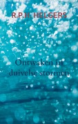 Cover-Bild zum Titel 'Ontwaken in duivelse stormen' von 'R. P. H. Helgers'