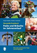 Cover-Bild zum Titel 'Feste und Bräuche im Jahresverlauf. Das große Praxisbuch' von 'Natali Mallek, Annika Schneider'