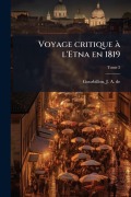 Cover-Bild zum Titel 'Voyage critique Ã l'Etna en 1819' von ''