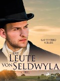 Cover-Bild zum Titel 'Die Leute von Seldwyla - 1. Teil' von 'Gottfried Keller'
