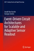 Cover-Bild zum Titel 'Event-Driven Circuit Architectures for Scalable and Adaptive Sensor Readout' von 'Jonah van Assche, Georges Gielen'