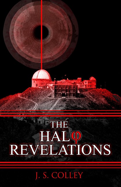 The Halo Revelations - J. S. Colley