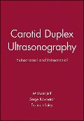 Carotid Duplex Ultrasonography - Michael Jeff, Serge Kownator, Francois Luizy