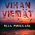 Cover-Bild zum Titel 'Vihan viemät' von 'Eija Piekkari'