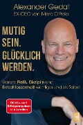 Cover-Bild zum Titel 'Mutig sein. Glücklich werden.' von 'Alexander Gedat'
