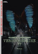 Cover-Bild zum Titel 'VERSUCHSREIHE 17' von 'Rainer Fuhrmann'