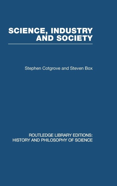 Science Industry and Society - Stephen And Steven Cotgrove & Box