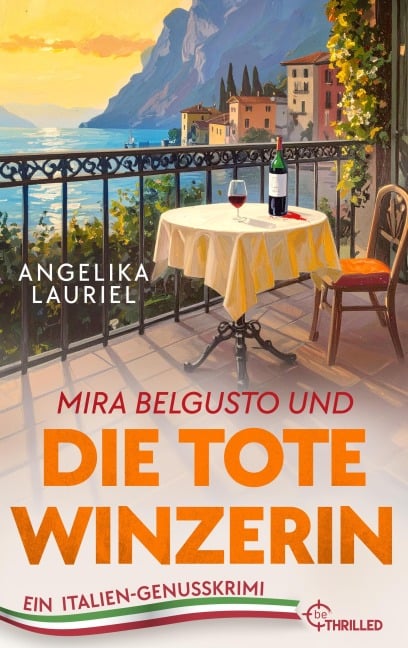 Mira Belgusto und die tote Winzerin - Angelika Lauriel