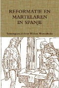Cover-Bild zum Titel 'Reformatie En Martelaren in Spanje' von 'Willem Westerbeke'