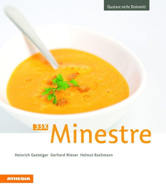 33 x Minestre - Heinrich Gasteiger, Gerhard Wieser, Helmut Bachmann