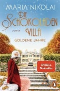 Cover-Bild zum Titel 'Die Schokoladenvilla - Goldene Jahre' von 'Maria Nikolai'