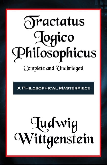Tractatus Logico-Philosophicus  (with linked TOC) - Ludwig Wittgenstein