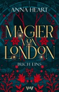 Cover-Bild zum Titel 'Magier von London - Buch eins GRATIS' von 'Anna Heart'