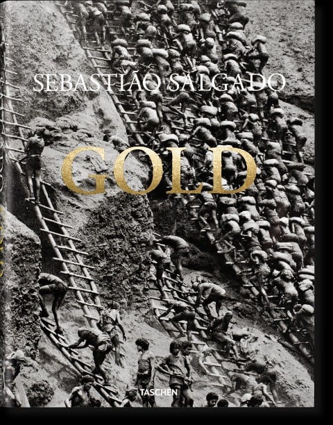 Sebastião Salgado. Gold - Alan Riding