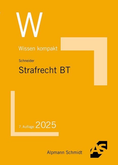 Strafrecht Besonderer Teil - Wilhelm-Friedrich Schneider